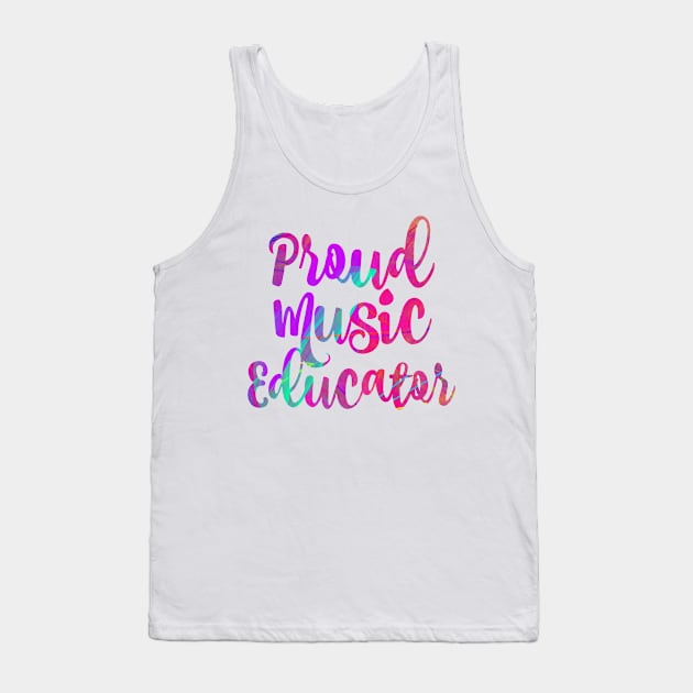 Proud Music Educator Tank Top by broadwaygurl18